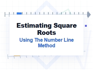 Mastering Square Roots with the Number Line Method
