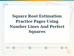 Mastering Square Roots with Number Lines and Perfect Squares