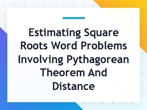 Applying Square Roots to Geometry Word Problems